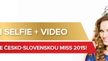 Česko-Slovenská MISS 2015 - do uzávěrky přihlášek zbývá jen pár hodin!