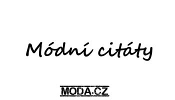 7 nejdůležitějších módních citátů
