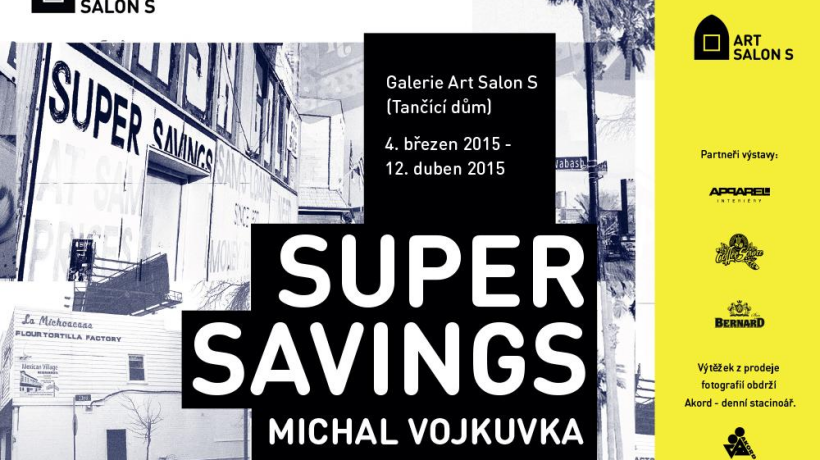 Vernisáž výstavy Michala Vojkuvky "SuperSavings"