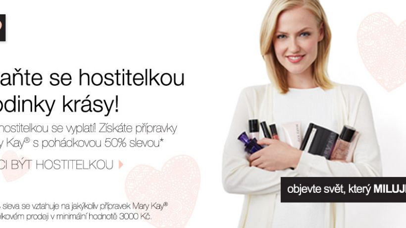 Staň se hostitelkou Mary Kay
