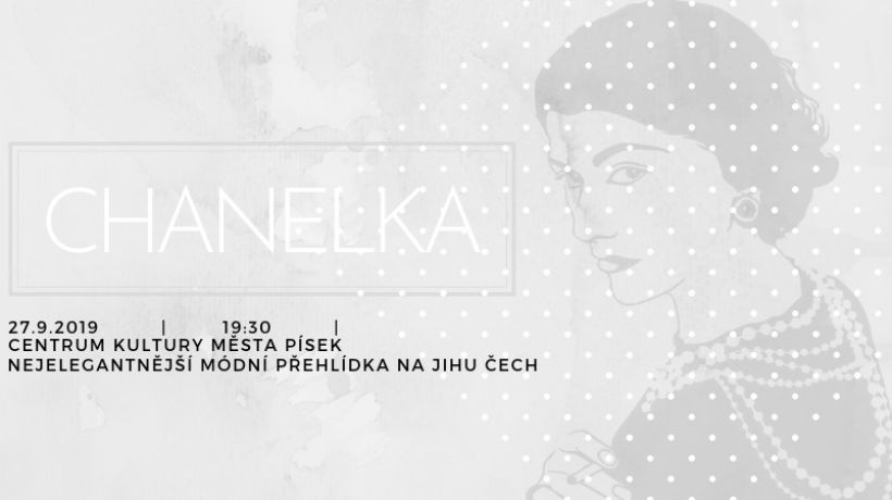 Vyhrajte s námi vstupenky na jedinečnou módní přehlídku Chanelka, která proběhne 27. září 2019